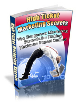 High Ticket Marketing Secrets